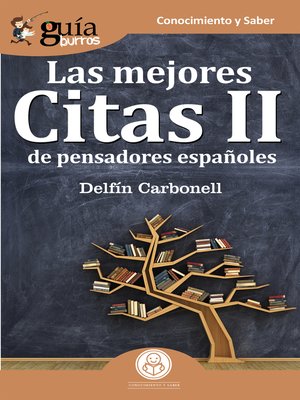 cover image of GuíaBurros Las mejores Citas II de pensadores españoles
